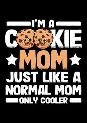 Cookie Mom Only Cooler