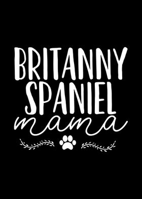 Britanny Spaniel Dog Mom