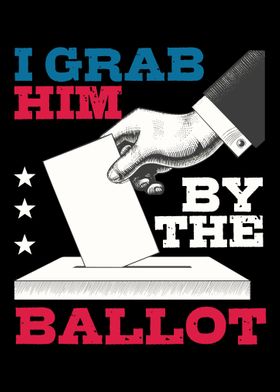 Grab Him Ballot