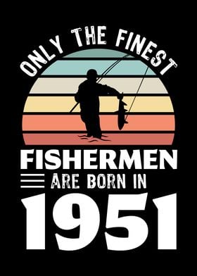 Fishermen born 1951 Gift