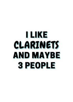 I Like Clarinets And Maybe