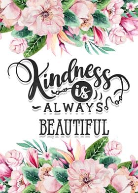 Kindness is beautiful