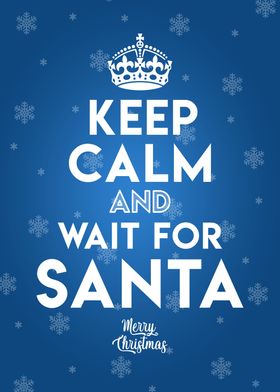 Keep Calm Wait for Santa