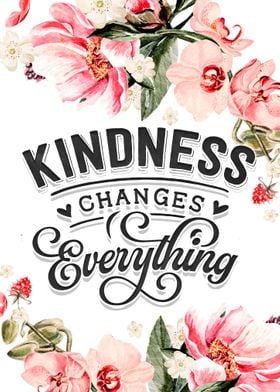 Kindness change everything