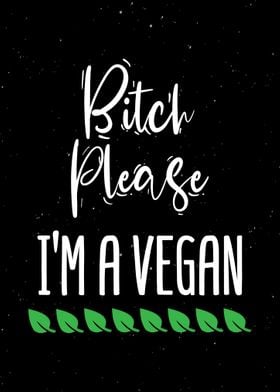 Im A Vegan Wall Art