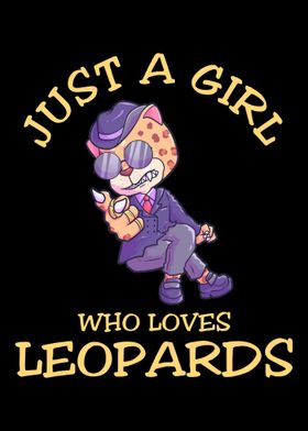 Just A Girl Who Loves Leop