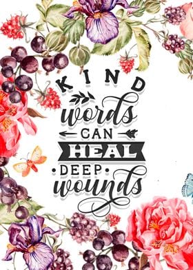 Kind words heal wounds