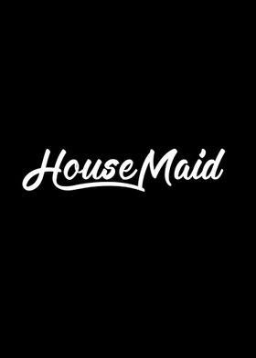 Maids Maid Housemaid 