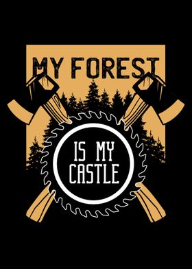 My Forest Is My Castle