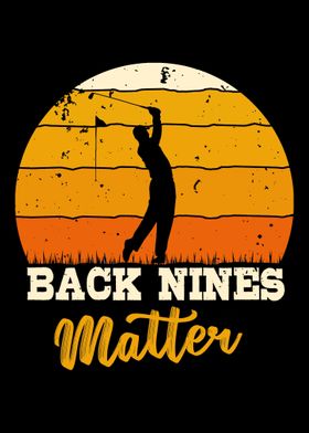 Back Nines Matter