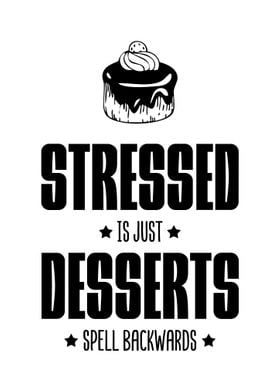 Stressed Dessert Wall Art