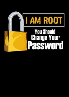 I Am Root You Should