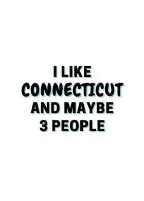 I Like Connecticut And