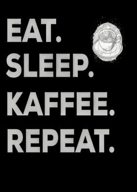 Eat sleep coffee repeat