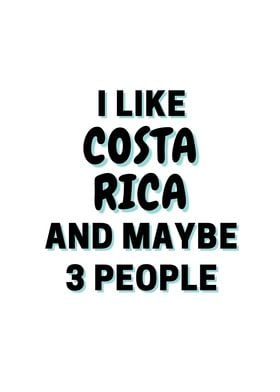 I Like Costa Rica And