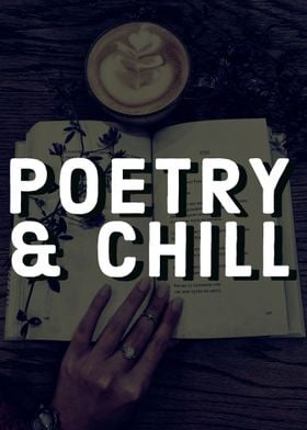 Poetry and Chill 