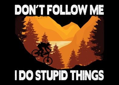 Dont follow Me MTB