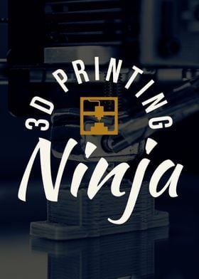 3D Printer Ninja 