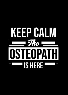 The Osteopath Is Here