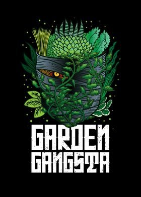 Garden Gangsta