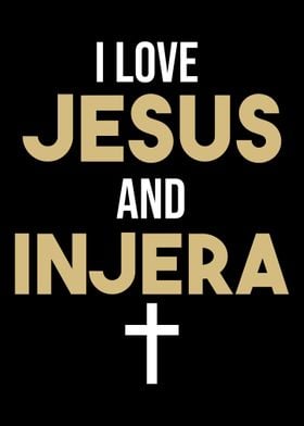I Love Jesus and Injera Ch