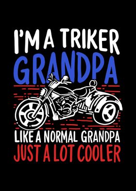 Triker Grandpa Fathers Da