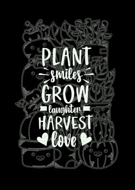 Plant Smile Grow Laughter