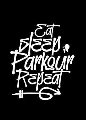 Eat Sleep Parkour Repeat