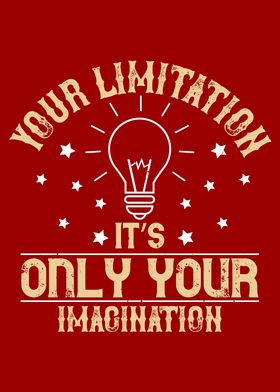 Limitation is imagination