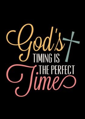 Gods Timing is Perfect 