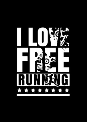 I love Freerunning