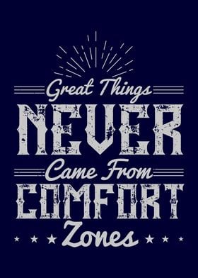 Great not in Comfort Zone