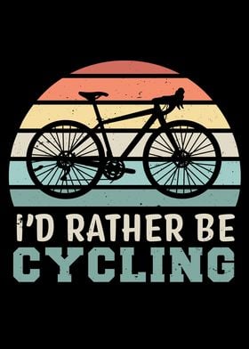 Id rather be Cycling Gift