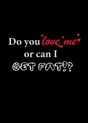 Love or Fat