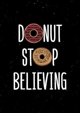 Donut Stop Believing Decor