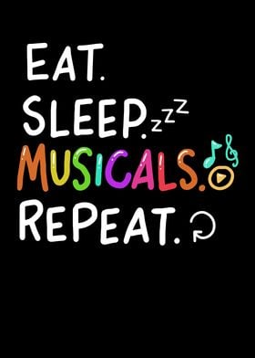 Eat Sleep Musicals Repeat