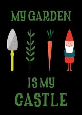 My Garden Is My Castle