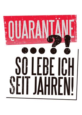 Quarantne So Lebe Ich