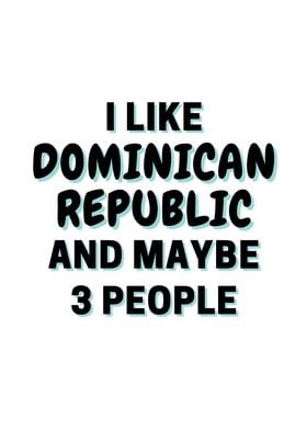 I Like Dominican Republic