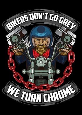 Bikers Do Not Go Grey