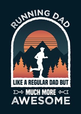 Running Dad Funny Awesome