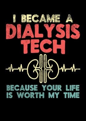 Dialysis Tech Only Because