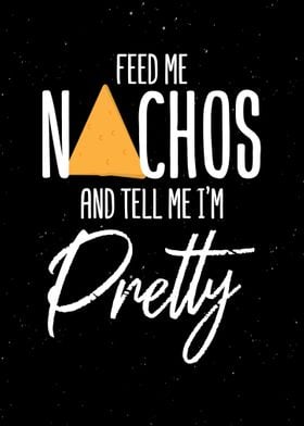 Feed Me Nachos Wall Art