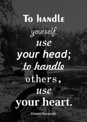 To handle yourself 