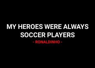 Quote Ronaldinho