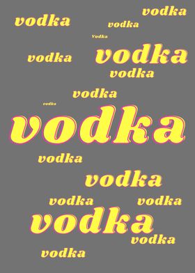 Vodka Vodka Vodka