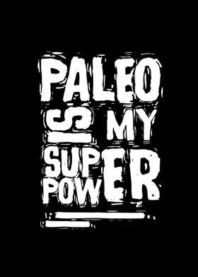 Paleo Is My Superpower