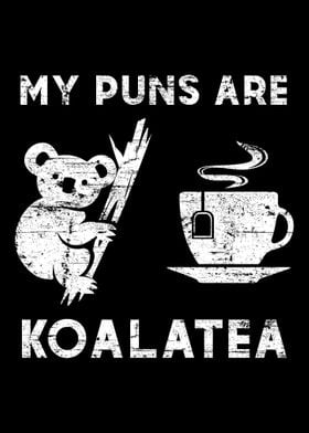 My Puns Are Koala Tea