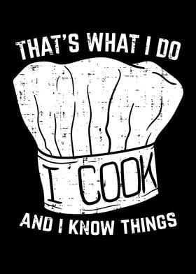 I Cook And I Know Things