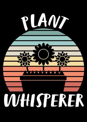 Funny Plant Whisperer Gift